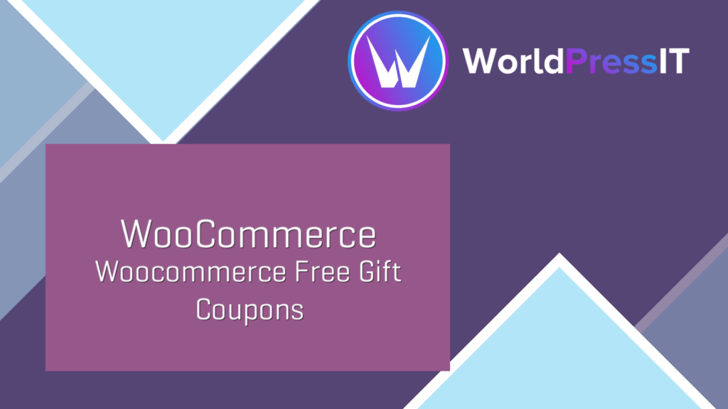 WooCommerce Free Gift Coupons