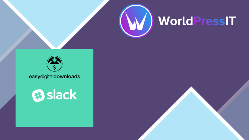 Easy Digital Downloads Slack