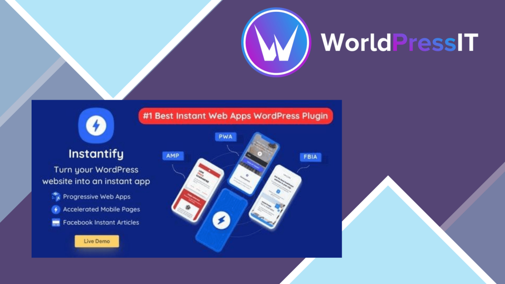 Instantify - PWA &amp; Google AMP &amp; Facebook IA for WordPress