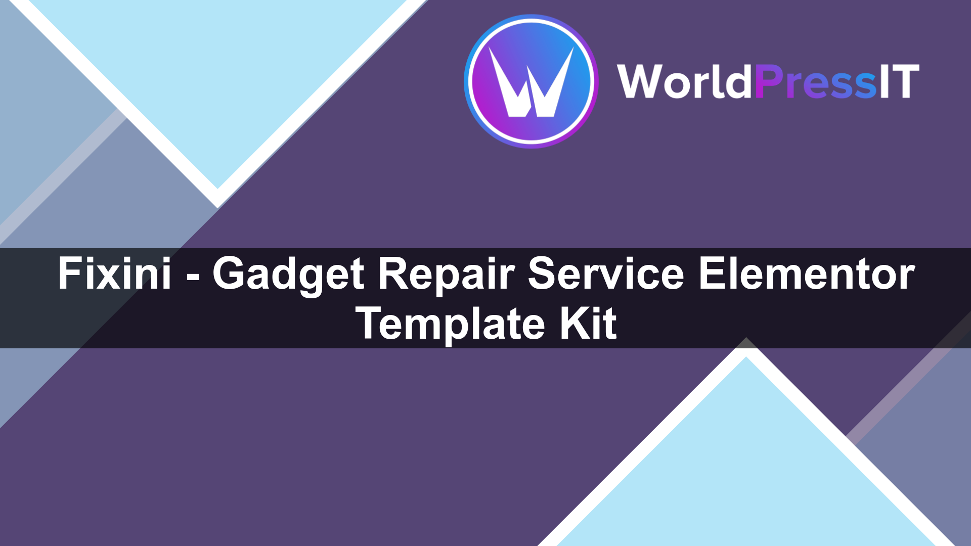 Fixini – Gadget Repair Service Elementor Template Kit - WorldPress IT