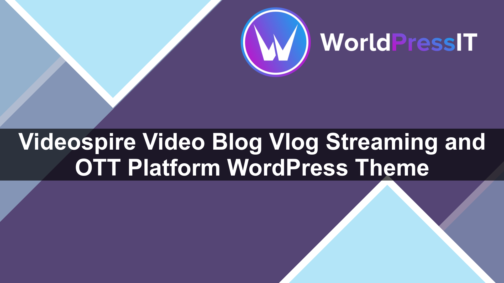 Videospire – Video Blog/Vlog Streaming and OTT Platform WordPress Theme - WorldPress IT