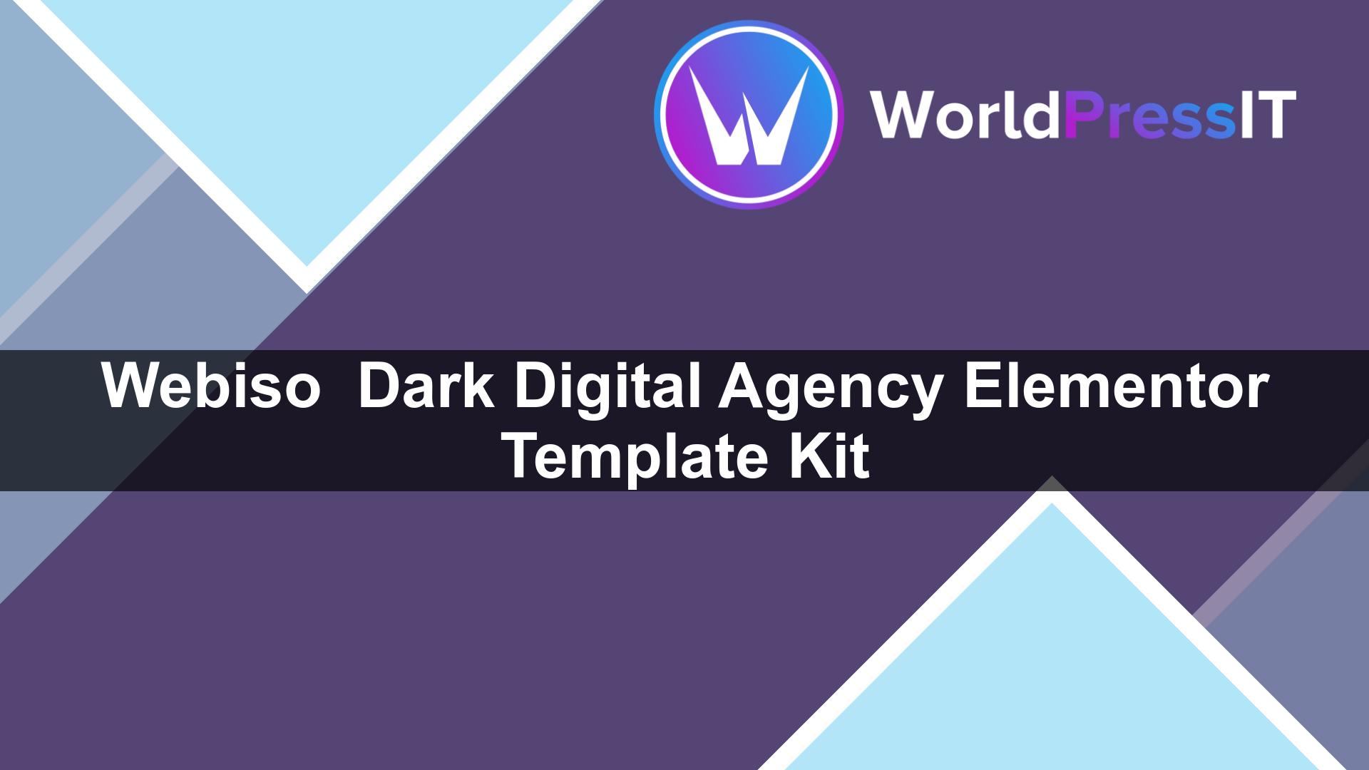 Webiso – Dark Digital Agency Elementor Template Kit - WorldPress IT