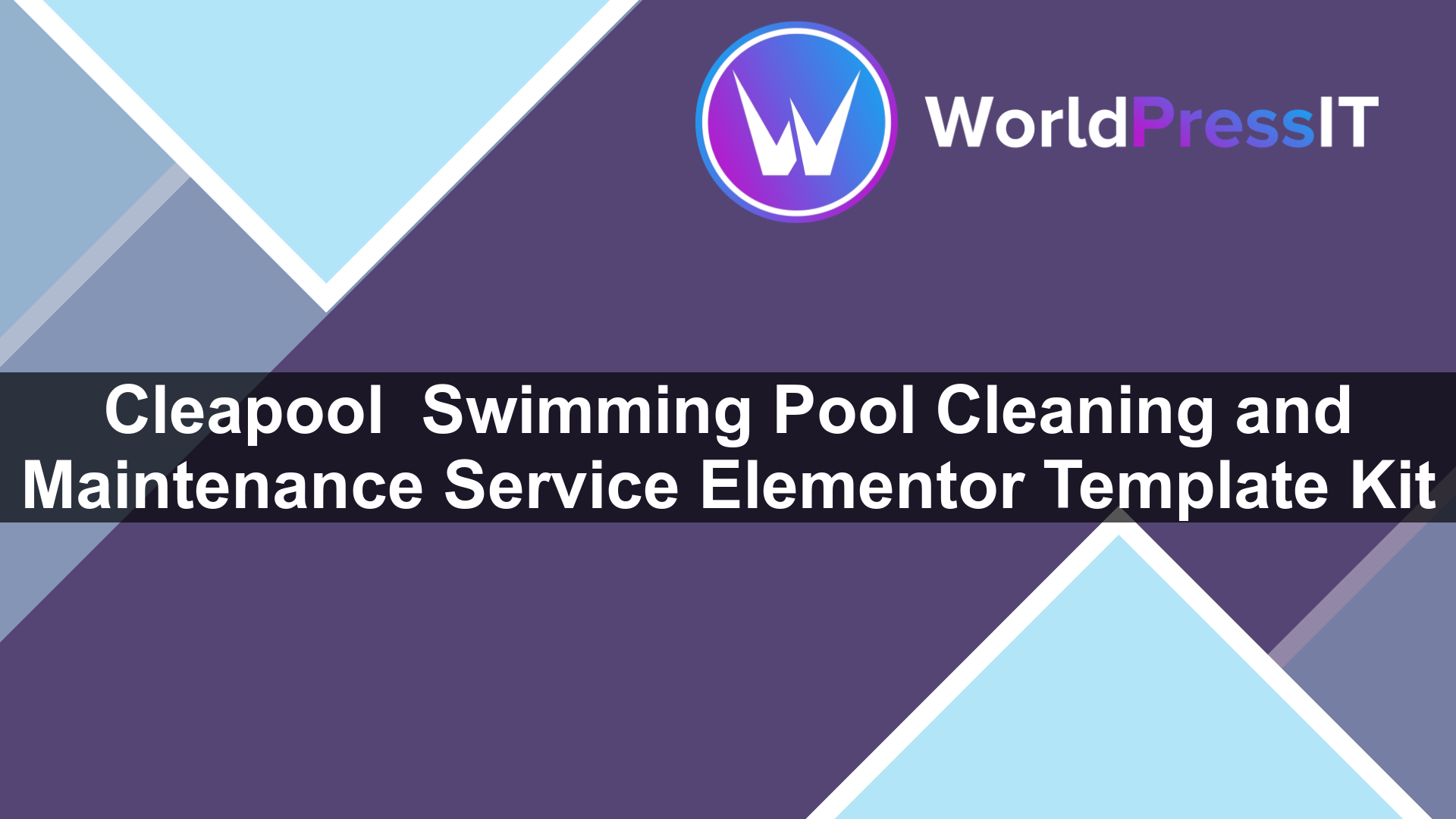Cleapool – Swimming Pool Cleaning and Maintenance Service Elementor Template Kit - WorldPress IT