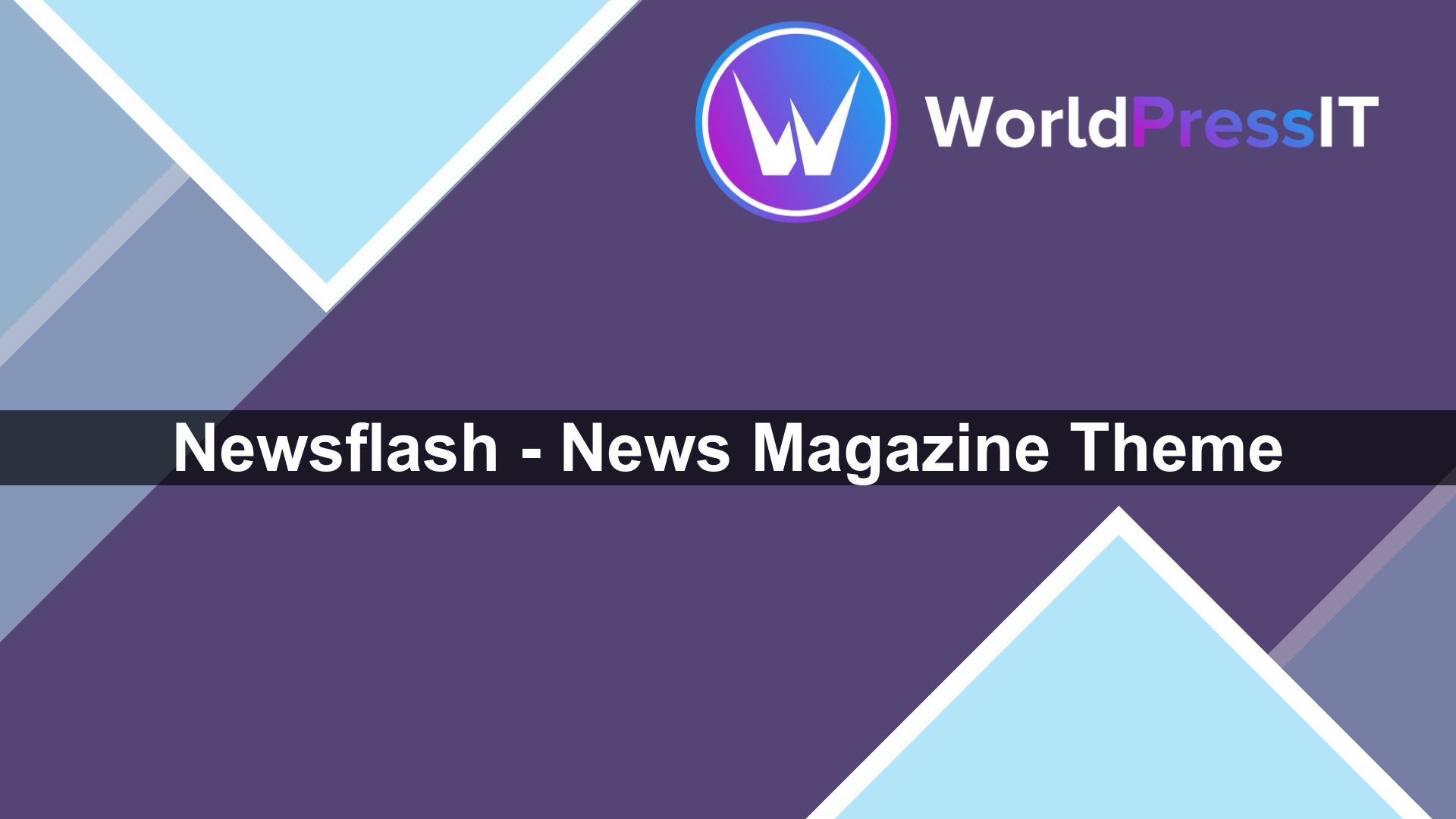 Newsflash – News Magazine Theme - WorldPress IT