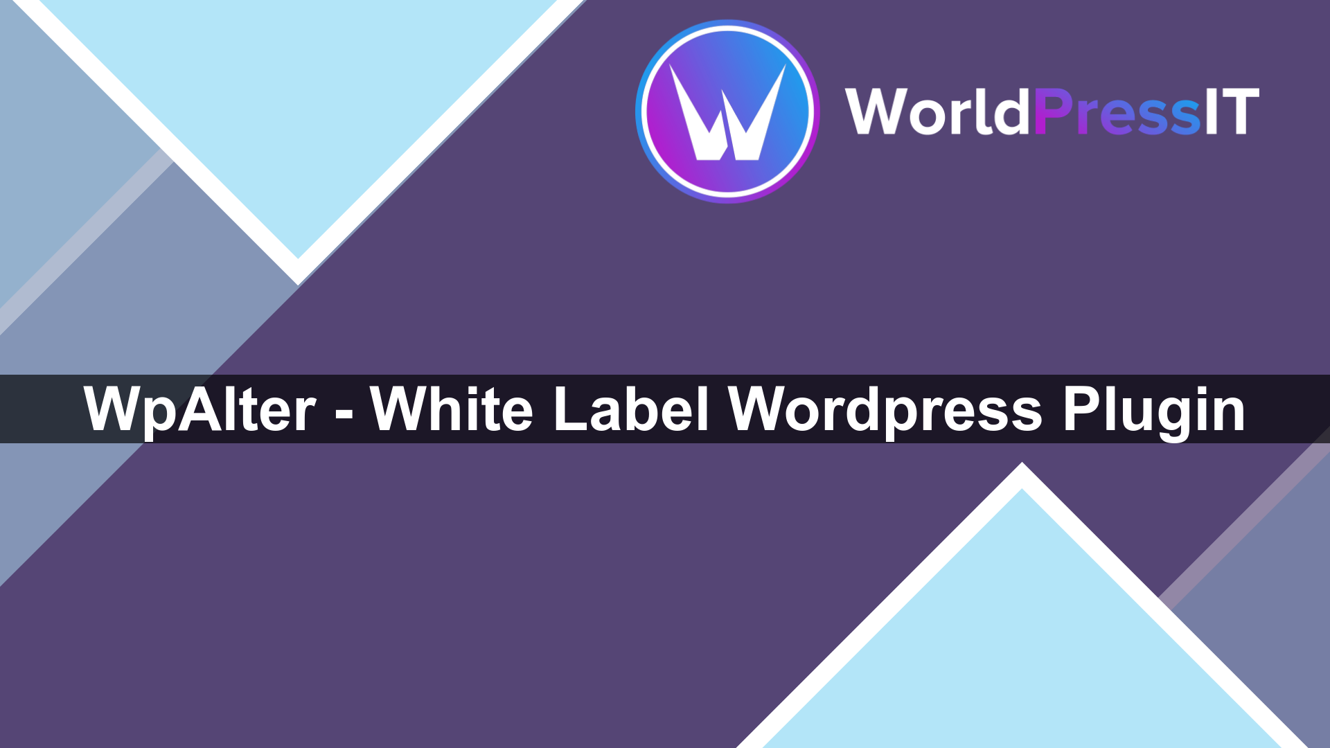 WpAlter – White Label WordPress Plugin - WorldPress IT