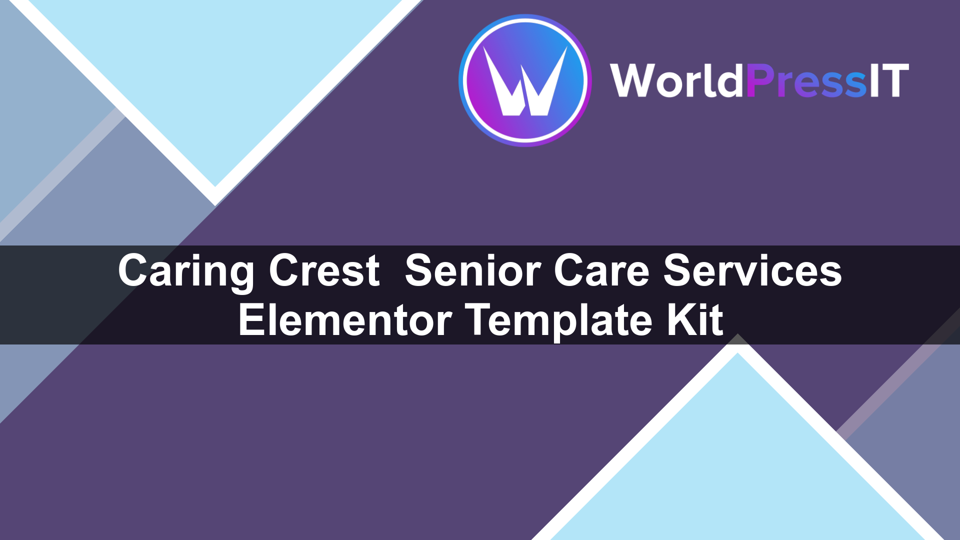 Caring Crest – Senior Care Services Elementor Template Kit - WorldPress IT