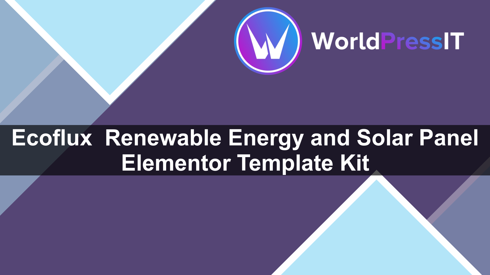Ecoflux – Renewable Energy and Solar Panel Elementor Template Kit - WorldPress IT