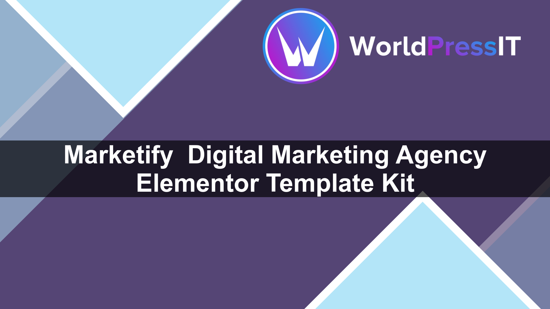 Marketify – Digital Marketing Agency Elementor Template Kit - WorldPress IT