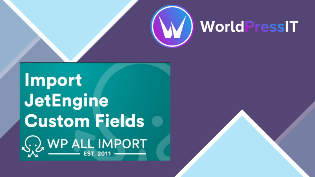WP All Import - JetEngine Addon