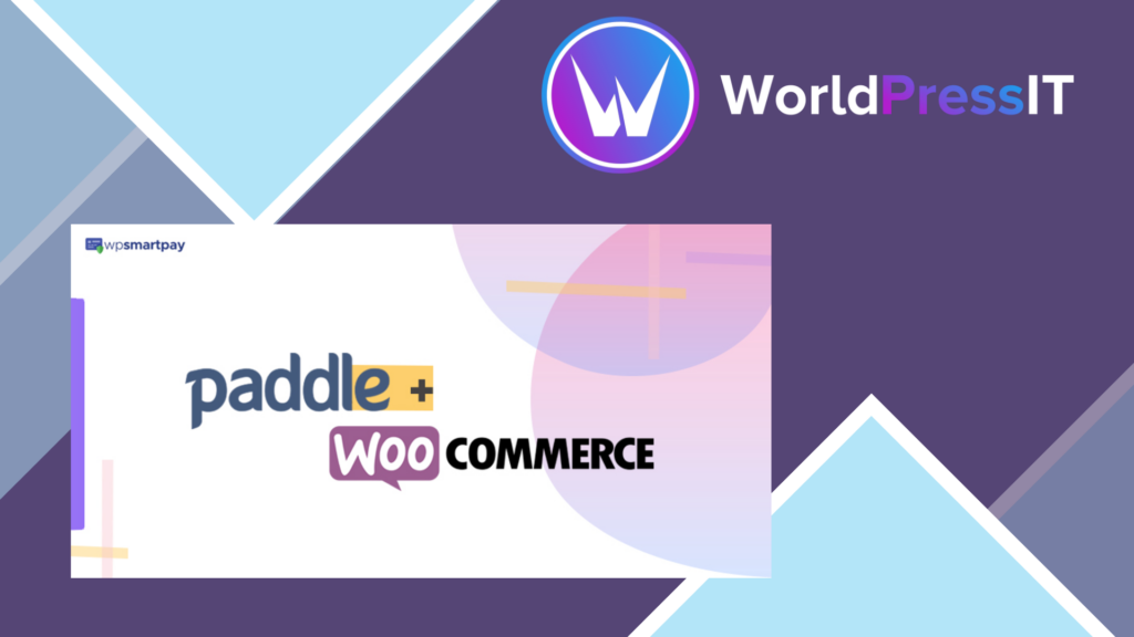 WooCommerce Paddle Gateway By WPSmartPay
