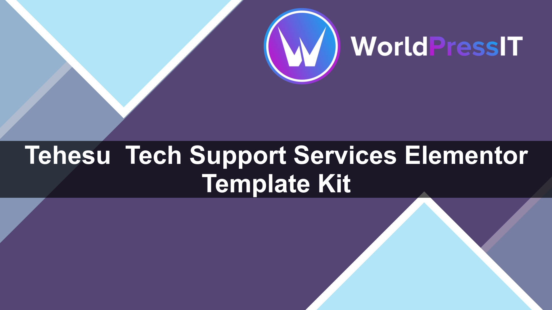 Tehesu – Tech Support Services Elementor Template Kit - WorldPress IT