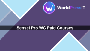 Sensei Pro WC Paid Courses - WorldPress IT