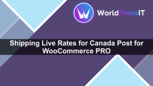 Shipping Live Rates for Canada Post for WooCommerce PRO - WorldPress IT