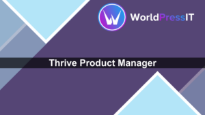 Thrive Product Manager - WorldPress IT